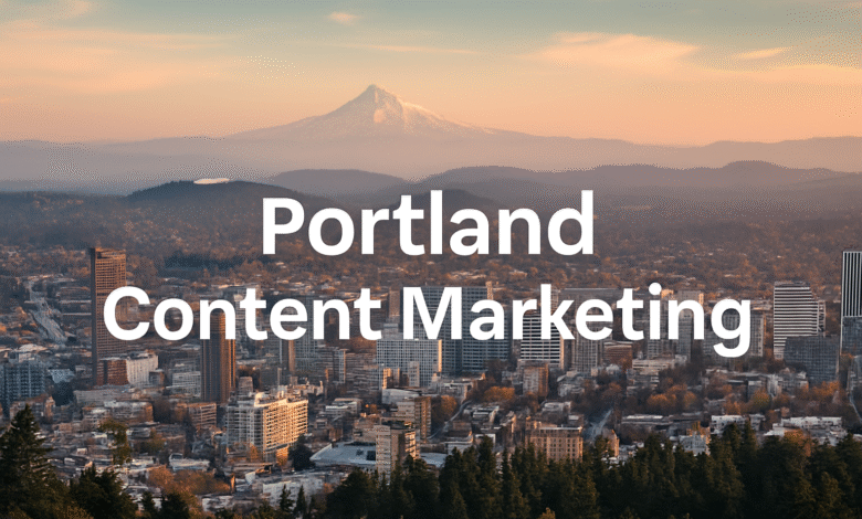 Portland Content Marketing